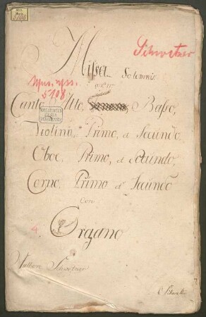 Masses, V (3), orch, org, D-Dur - BSB Mus.ms. 5108 : [dust cover title:] Missa Solemnis. // a V. 11. // Canto Alto, Tenore[crossed out], Basso, // Violino, Primo, et Secundo, // Oboe, Primo, et Secundo, // Corno, Primo et Secundo // con // Organo // Authore Schwetner