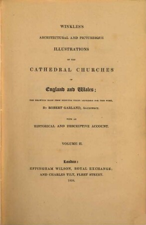 Winkles's architectural and picturesque illustrations of the Cathedral Churches of England and Wales, 2