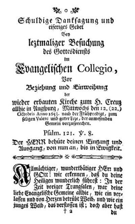 Schuldige Danksagung und eifertiges Gebet bey leztmaliger Besuchung des Gottesdiensts im Evangelischen Collegio, ...