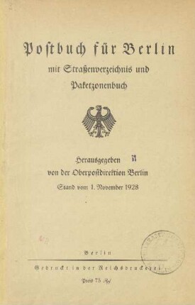 1928: Postbuch für Berlin : mit Straßenverzeichnis und Paketzonenbuch