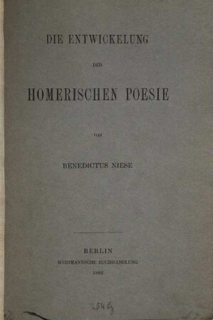 Die Entwickelung der homerischen Poesie