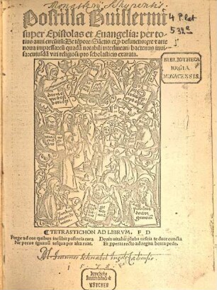 Postilla Guillermi super Epistolas et Euangelia per totius anni circu[m]itu[m] De te[m]pore, Sa[n]ctis, et p[ro] defunctis ...