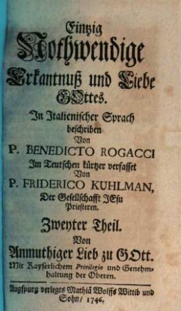 Eintzig Nothwendige Erkantnuß und Liebe Gottes, 2. Von Anmuthiger Lieb zu Gott