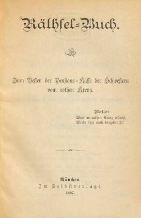Räthsel-Buch : Zum Besten der Pensions-Kasse der Schwestern vom rothen Kreuz