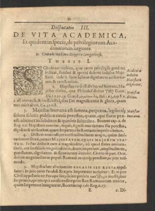 Disputatio III. De Vita Academica, Et quidem in specie, de privilegiorum Academicorum largitore. R. Conrado Ioachimo Dreppero Lemgoviensi