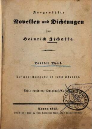 Ausgewählte Novellen und Dichtungen von Heinrich Zschokke : Taschen-Ausgabe in 10 Theilen, 3