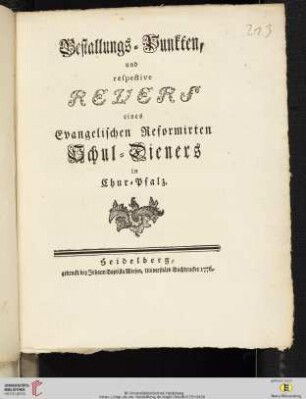 Bestallungs-Punkten, und respective Revers eines Evangelischen Reformirten Schul-Dieners in Chur-Pfalz