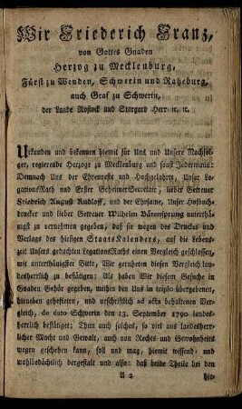 Wir Friederich Franz, [...] Herzog zu Mecklenburg, Fürst [...] Urkunden und bekennen hiermit [...]