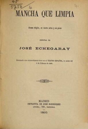 Mancha que limpia : drama trágico, en cuatro actos y en prosa