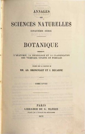 Annales des sciences naturelles. Botanique. 18. 1873