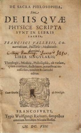 De Sacra Philosophia, Sive De Iis Quae Physice Scripta Sunt In Libris Sacris