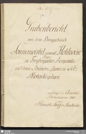 Grubenbericht von dem Berggebäude Sonnenwirbel sammt Hohlewein Fdgbr: in Freybergischer Bergamts- und deren Bränder-Revier zu Sct: Michaelis gelegen - 18.6016 4. 4.