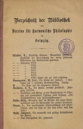 Verzeichniß der Bibliothek des Vereins für Harmonische Philosophie in Leipzig