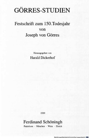 Görres-Studien : Festschrift zum 150. Todestag von Joseph von Görres