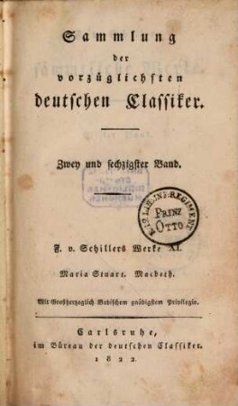 F. v. Schillers sämmtliche Werke. 11. Maria Stuart. Macbeth. - 1822. - 339 S.