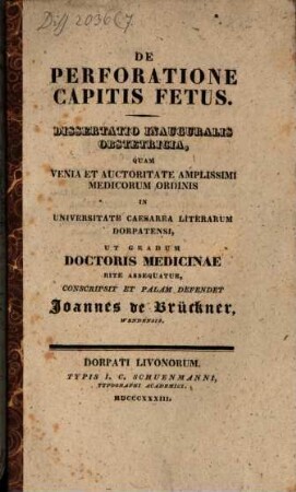 De perforatione capitis fetus : Diss. inaug. obstetr.
