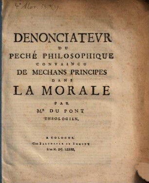 Denonciateur Du Peché Philosophique Convaincu De Mechans Principes Dans La Morale