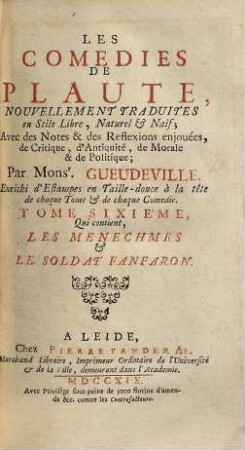 Les Comédies de Plaute : [Divisées En Dix Tomes], 6. Qui contient Les Menechmes et Le Soldat Fanfaron