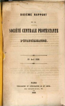 Dixième Rapport de la societé centrale protestante d'évangélisation : 18. Avril 1856