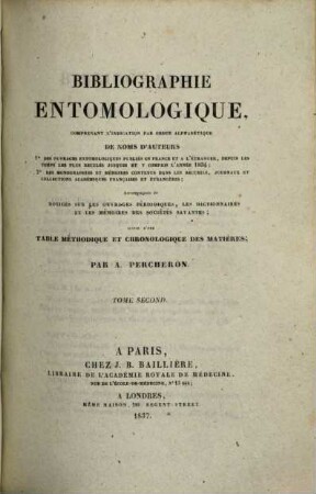 Bibliographie entomologique : comprenant l'indication par ordre alphabétique de noms d'auteurs ..., 2