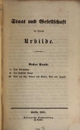 Staat und Gesellschaft in ihrem Urbilde, 1,I