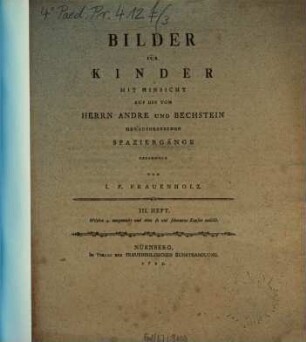 Bilder für Kinder : Mit Hinsicht auf d. v. Andre u. Bechstein hrsg. Spaziergänge ges. [Umschlagt.], 3