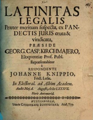 Latinitas legalis praeter meritum suspecta, ex Pandectis iuris eruta et vindicata