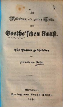 Zur Erläuterung des zweiten Theiles vom Goethe'schen Faust : für Frauen geschrieben