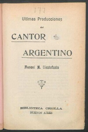 Ultimas producciones del cantor argentino Manuel M. Cientofante