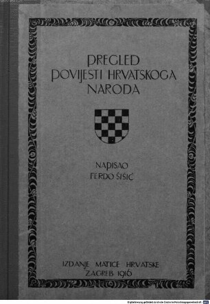 Pregled povijesti hrvatskoga naroda od najstarijih dana do godine 1873
