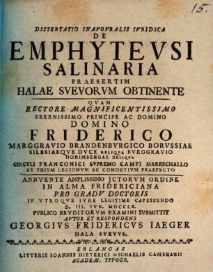 Diss. inaug. iur. de emphyteusi salinaria, praesertim Halae Suevorum obtinente