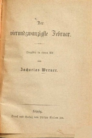 Der vierundzwanzigste Februar : Tragödie in einem Akt