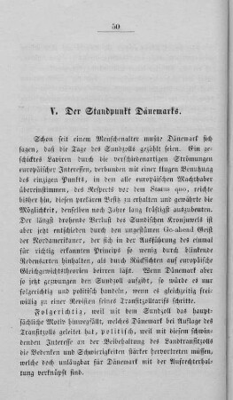 V. Der Standpunkt Dänemarks.
