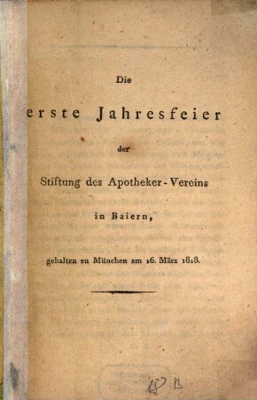 Die ... Jahresfeier der Stiftung des Apotheker-Vereins in Baiern. 1818