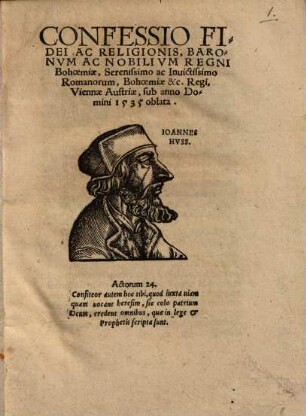 Confessio fidei ac religionis, Baronum ac Nobilium regni Bohoemiae ... Romanorum, Bohoemiae ... Regi, Viennae Austriae sub anno 1535 oblata