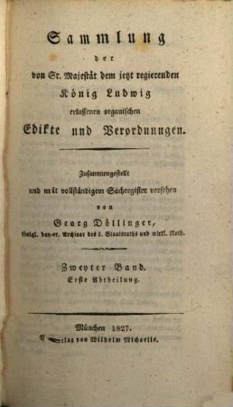 Sammlung der von Sr. Majestät dem jetzt regierenden König Ludwig erlassenen organischen Edikte und Verordnungen, 2,1
