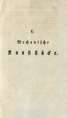 V. Mechanische Kunststücke