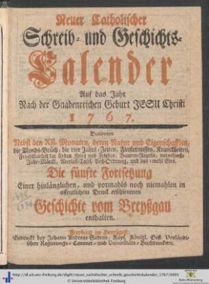 Neuer catholischer Schreib- und Geschichtscalender: ...auf das Jahr nach der Gnadenreichen Geburt Jesu Christi 1767
