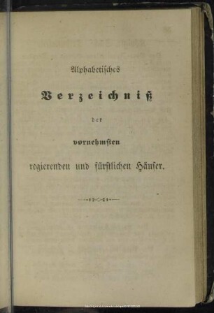 Alphabetisches Verzeichniß der vornehmsten regierenden fürstlichen Häuser