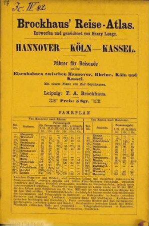 Hannover-Köln-Kassel : Führer für Reisende auf den Eisenbahnen zwischen Hannover, Rheine, Köln und Kassel