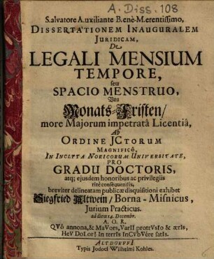 Dissertationem Inauguralem Juridicam De Legali Mensium Tempore, seu Spacio Menstruo, Von Monats-Fristen ...