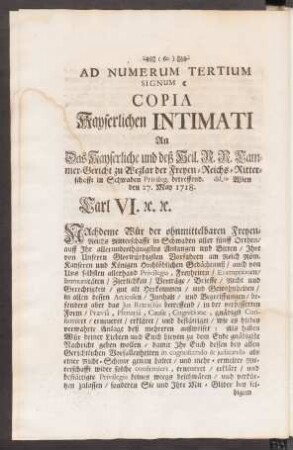 Ad Numerum Tertium Signum. Copia Kayserlichen Intimati ...