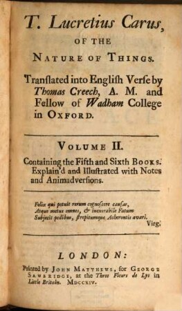 T. Lucretius Carus, Of The Nature Of Things : In Six Books, 2. Containing the Fifth and Sixth Books