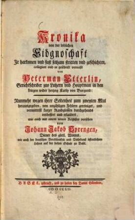 Kronika von der loblichen Eidgnoschaft, Ir harkomen und sust seltzam stritten und geschichten