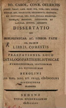 Dissertatio de Bibliothecarum ac librorum fatis ...