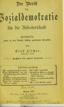 Der Werth der Sozialdemokratie für die Arbeiterschaft : Erlebnisse eines in der Partei thätig gewesenen Genossen