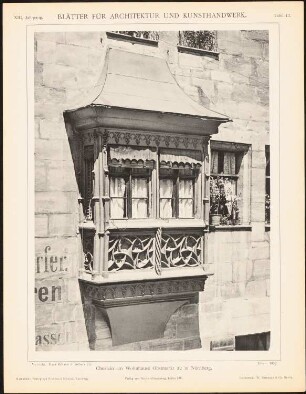 Wohnhaus Obstmarkt 22, Nürnberg: Ansicht Erker (aus: Blätter für Architektur und Kunsthandwerk, 13. Jg., 1900, Tafel 13)