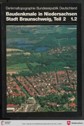 Band 1, Teil 2: Denkmaltopographie Bundesrepublik Deutschland: Baudenkmale in Niedersachsen: Stadt Braunschweig