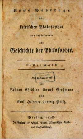 Neue Beyträge zur kritischen Philosophie und insbesondere zur Geschichte der Philosophie, Erster Band