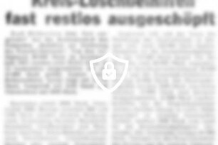 Kreis-Löschbeihilfen fast restlos ausgeschöpft